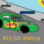 #15 Gill Waltrip