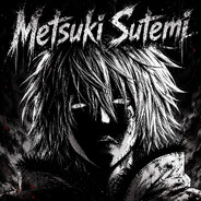 Metsuki Sutemi