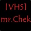 [VHS] mr.Chek