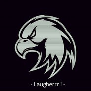 LAUGHER !