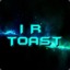 I r Toast